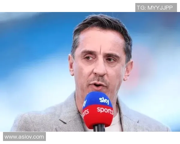 足球明星内维尔的职业生涯与成就解析及其对足球的影响